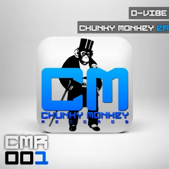 Chunky Monkey Ep by D-Vibe