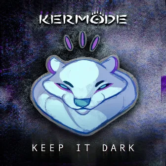 Keep It Dark by Kermode