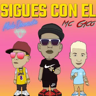 Sigues Con Él by Mc Caco