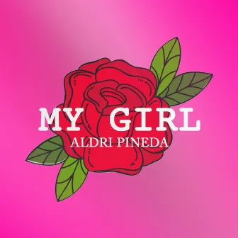 My Girl by Aldri Pineda