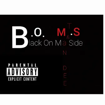 Black on Ma Side by Man Dee