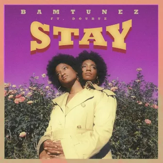 Stay by Bamtunez