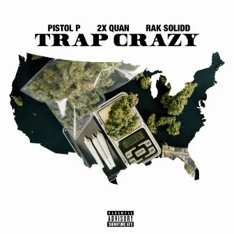 Trap Crazy by Pistol P