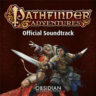 Pathfinder Adventures (Official Soundtrack) by Justin Bell