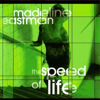 The Speed Of Life by Madeline Eastman