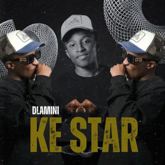 Ke Star by Dlamini