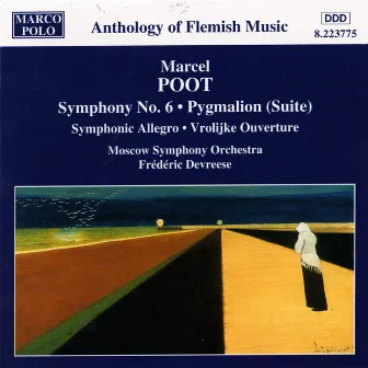 Poot: Symphonic No. 6 / Pygmalion (Suite) by Marcel Poot