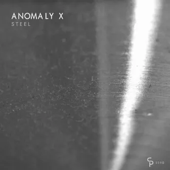 Steel by Anomaly X