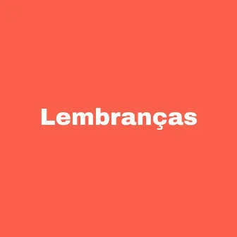 Lembranças by Pj