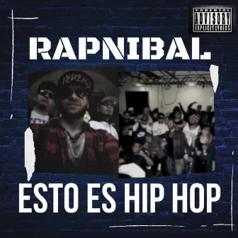 Esto es HIp Hop by Rapnibal