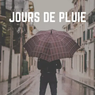 Jours de Pluie by Pluie et tonnerre