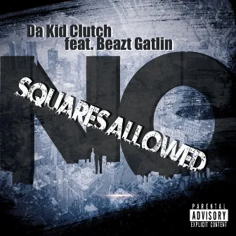 No Squares Allowed by Beazt Gatlin