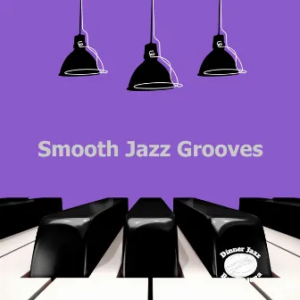 Smooth Jazz Grooves by Dinner Jazz Bossa Nova