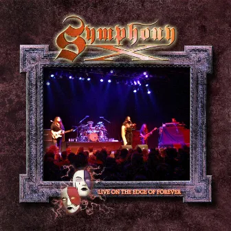 Live on the Edge of Forever by Symphony X