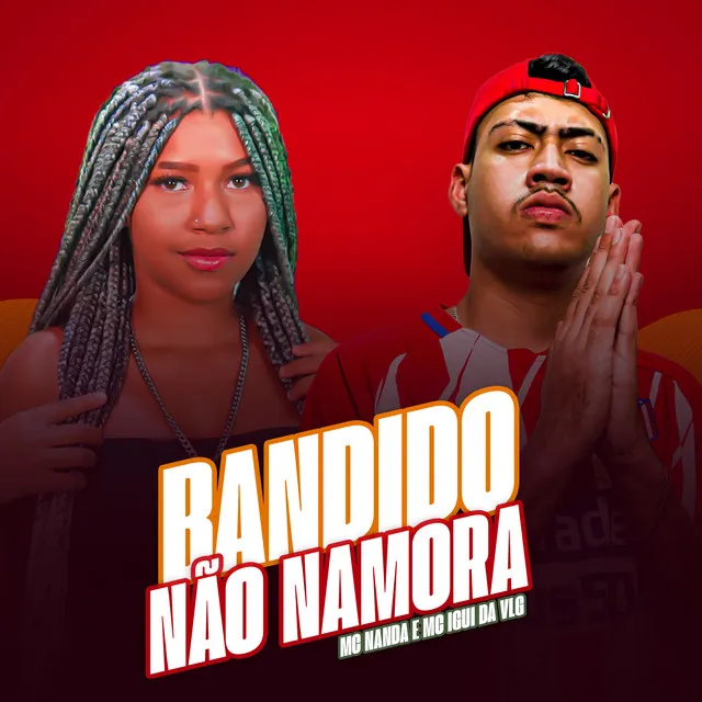 Bandido Não Namora