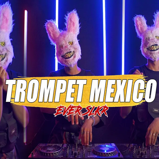 TROMPET MEXICO - DISKOTANAH