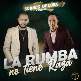 La Rumba No Tiene Raza by EMILIO FRIAS