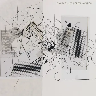 Creep Mission by David Grubbs