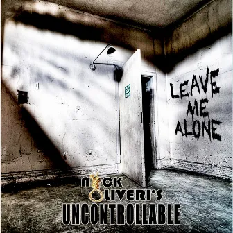 Leave Me Alone by Nick Oliveri's Uncontrollable