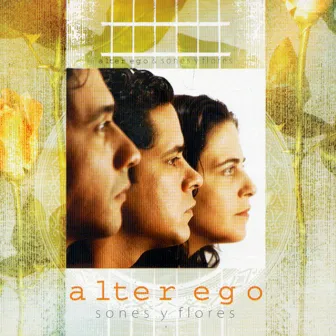 Sones y Flores (Remasterizado) by Alter Ego