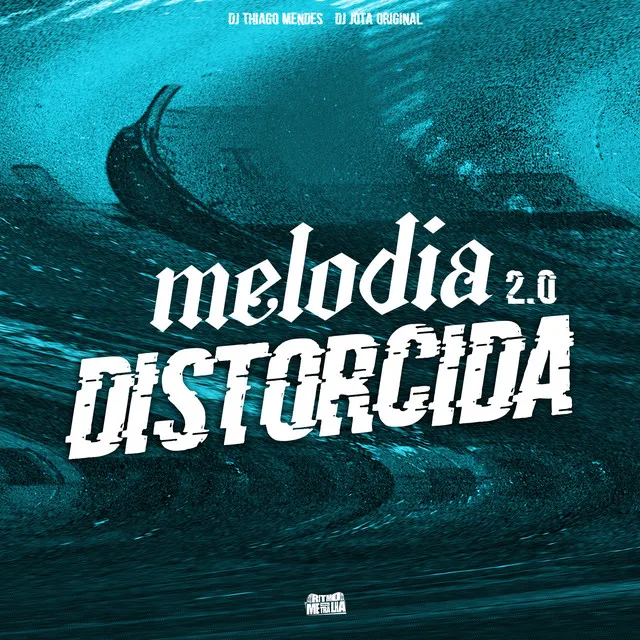 Melodia Distorcida 2