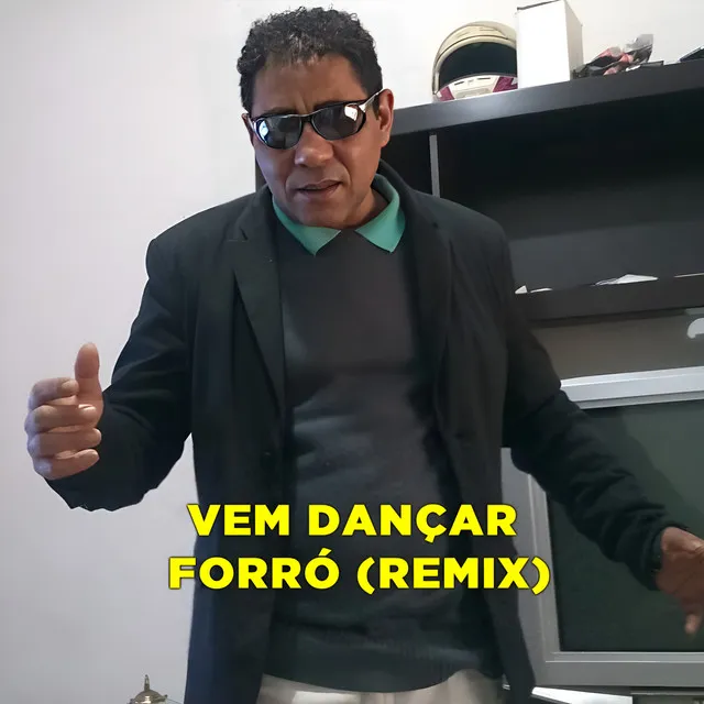 Vem Dançar Forró (Remix)