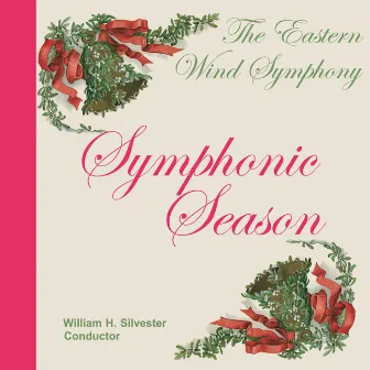 Symphonic Season by Eastern Wind Symphony