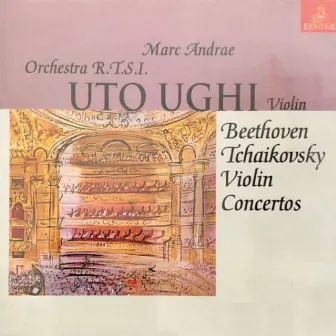 Uto Ughi, Violin: Beethoven ● Tchaikovsky by Marc Andreae