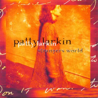 Strangers World by Patty Larkin