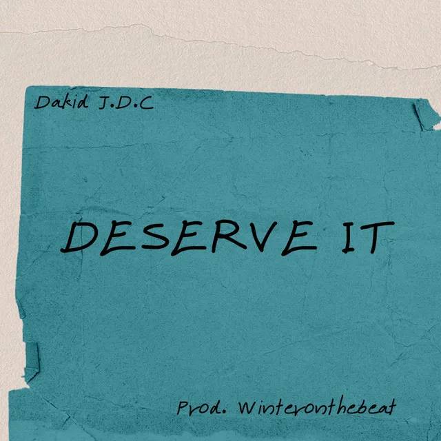 Deserve it