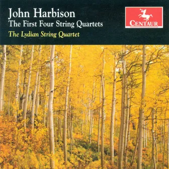 Harbison, J.: String Quartets Nos. 1-4 by Lydian String Quartet