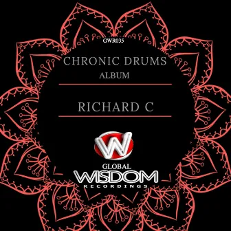 Chronic Drums by Richard C.