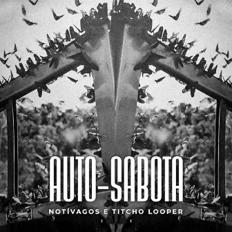 Auto-Sabota by Titcho Looper