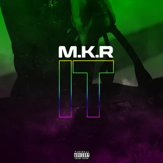 IT by M.K.R