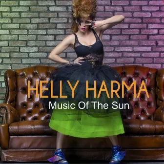 Music of the Sun by Helly Harma