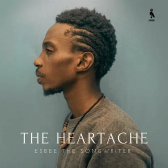 The Heartache by Esbee the Songwriter