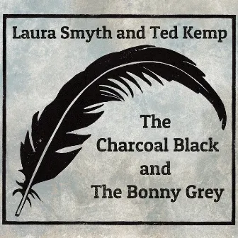 The Charcoal Black and the Bonny Grey by Ted Kemp