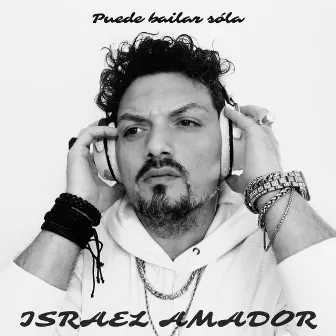 Puede Bailar Sola by Israel Amador