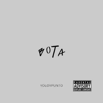 BOTA by yoloypunto