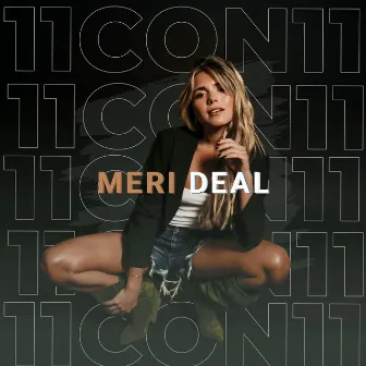 11 Con 11 by Meri Deal