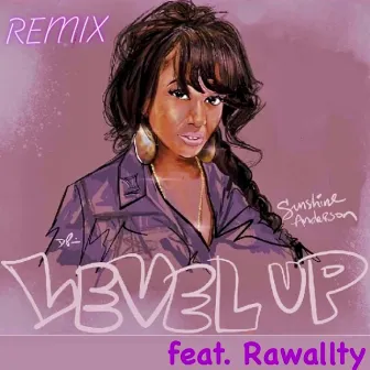 Level up (Remix) by Sunshine Anderson