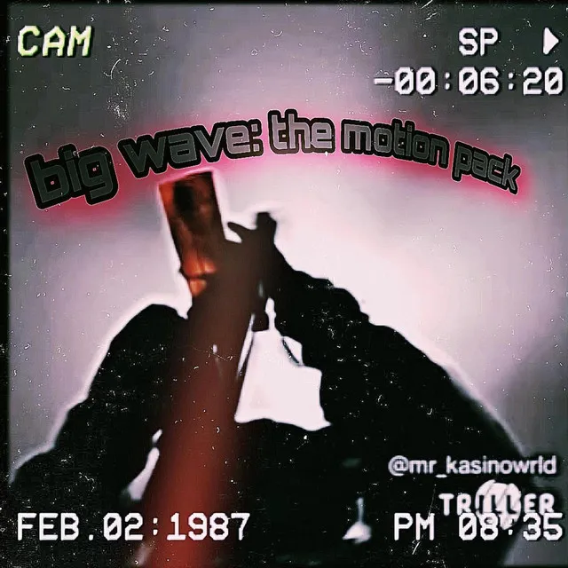 Big wave: the motion pack