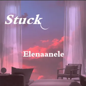 Stuck by Elenaanele