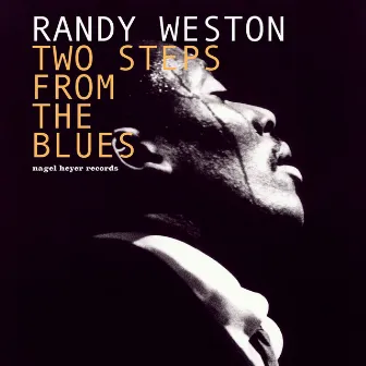 Two Steps from the Blues - Summer Ballads by Randy Weston