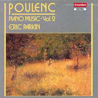 Eric Parkin plays Poulenc Piano Works, Vol. 2 by Eric Parkin