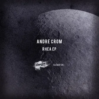 Rhea EP by Andre Crom