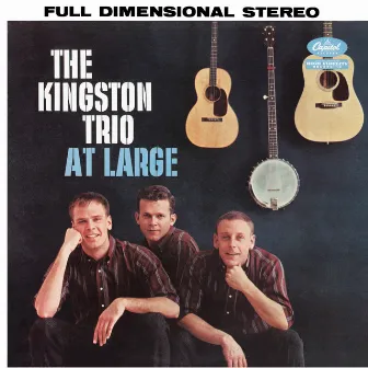 Kingston Trio At Large by The Kingston Trio