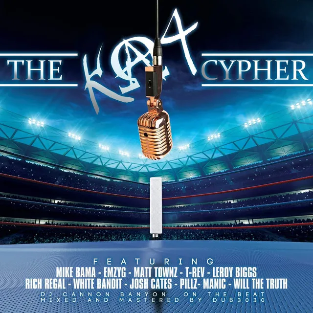 The KA4 Cypher, Vol. 1 (feat. Mike Bama, T-Rev, White Bandit, Pillz, Josh Cates, Will the truth, Rich Regal, Manic, EmzyG & Leroy Biggs)