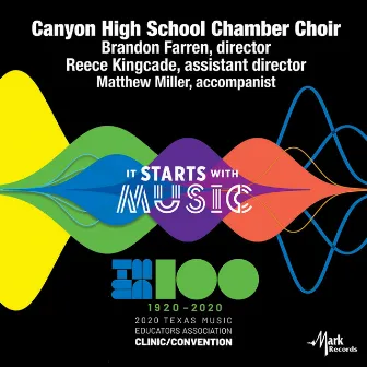 2020 Texas Music Educators Association (TMEA): Canyon High School Chamber Choir [Live] by Brandon Farren