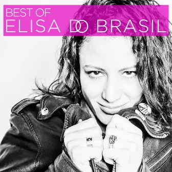 Best Of by Elisa Do Brasil